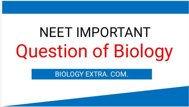 neet-important question of biology