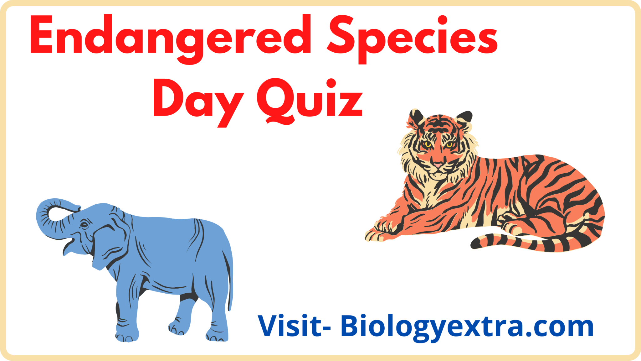 Endangered Species Day Quiz Biology Extra