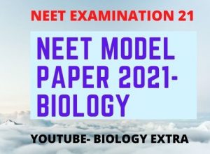 NEET MODEL PAPER 21 BIOLOGY