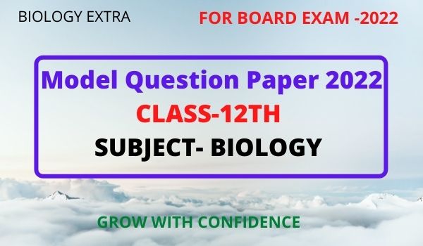 Model Question Paper Biology-2022 - Biology Extra