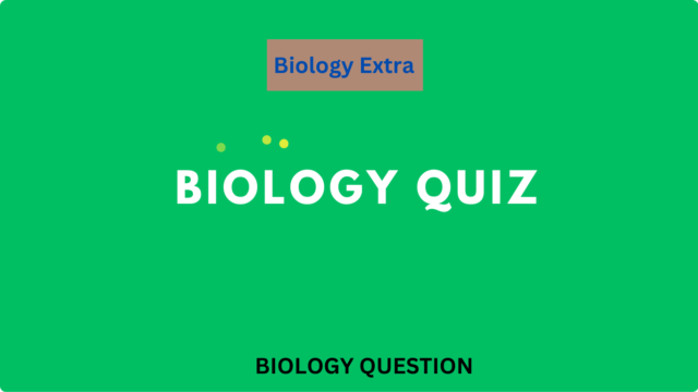 BIOLOGY QUIZ