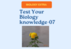 Test Your Biology knowledge -07
